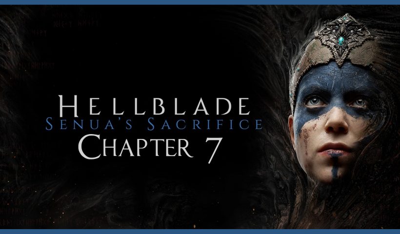 Hellblade Senua's Sacrifice. Все камни знаний. Глава 7