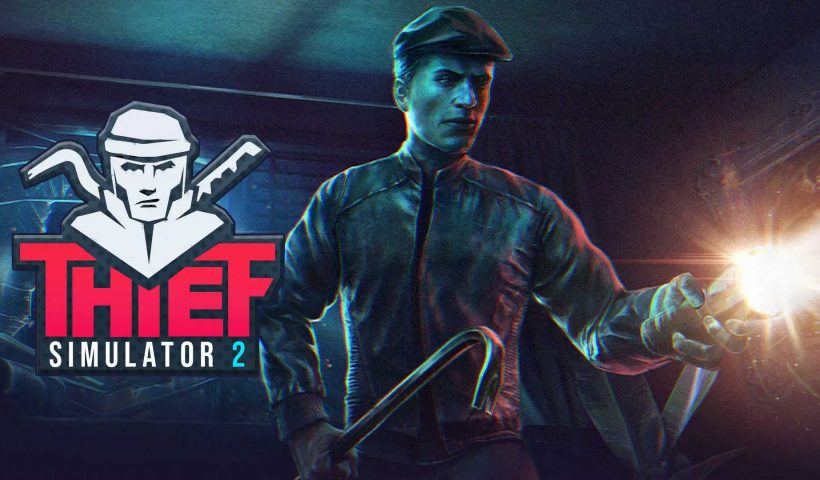 Thief Simulator 2 позволит вам грабить банки, рестораны и модные автомобили