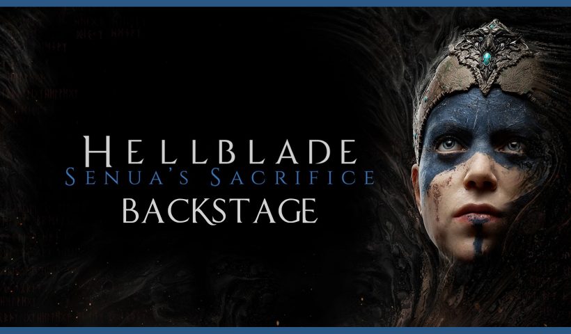 Как создавали игру Hellblade: Senua’s Sacrifice